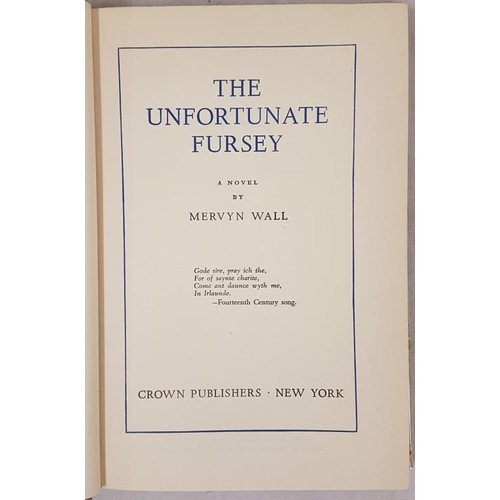128 - Wall, Mervyn. The Unfortunate Fursey by Mervyn Wall (First Edition) Crown, NY, 1947. The Unfortunate... 