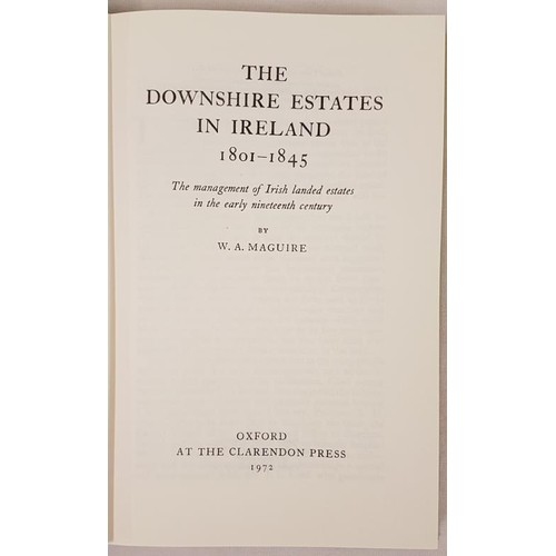 326 - W. R. Maguire The Downshire Estates in Ireland 1801-1845, fine copy