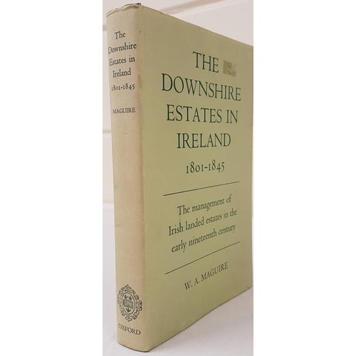326 - W. R. Maguire The Downshire Estates in Ireland 1801-1845, fine copy
