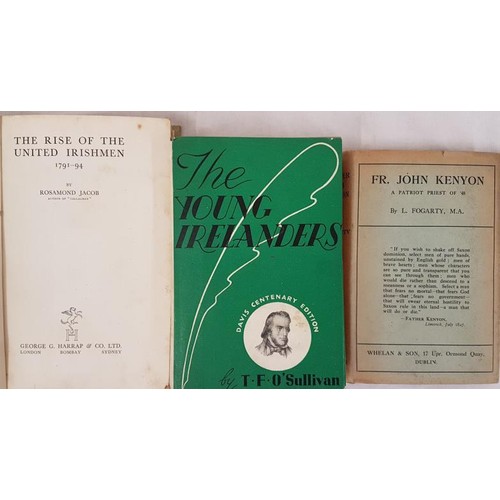 345 - Father John Kenyon a Patriot Priest of Forty-Eight by L. Fogarty; The Young Irelanders by T. F. O&rs... 