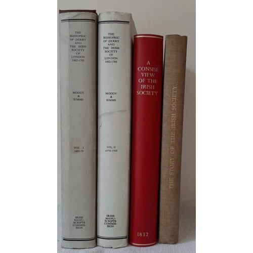 348 - Four volumes dealing with The Irish Society of London: The Bishopric of Derry and the Irish Society ... 