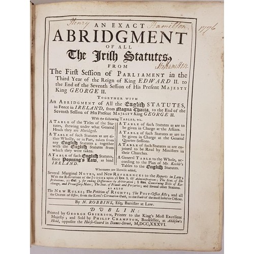 350 - An Exact Abridgment of all Irish Statutes: from first session of Parliament in third year of King Ed... 