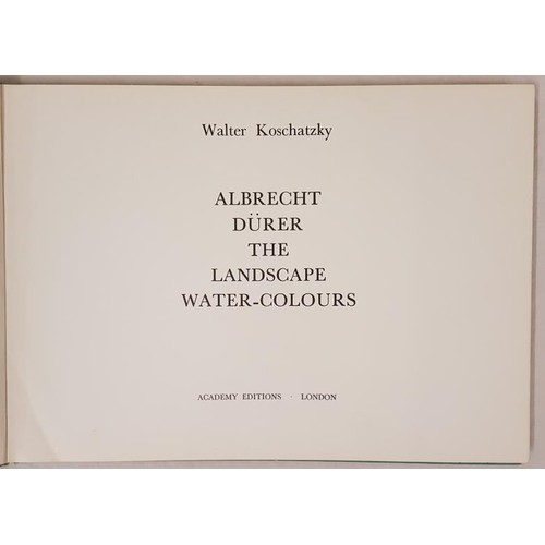 358 - W. Koschatzky. Albrecht Durer – The Landscape Water Colours. 1973. 1st Oblong folio. Colour plates... 