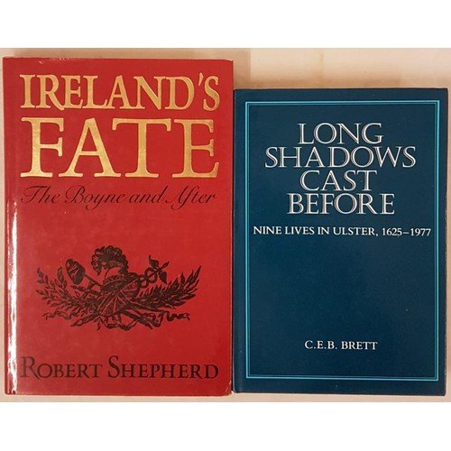 372 - Robert Shepherd. Ireland’s Fate – The Boyne and After. 1990. 1st. Carroll Institute brand on title p... 