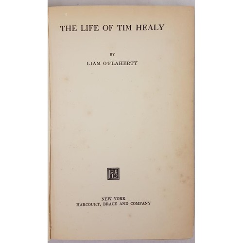 375 - Liam 0’Flaherty. The Life of Tim Healy. 1927. 1st. Loosely inserted scarce ephemera items including ... 