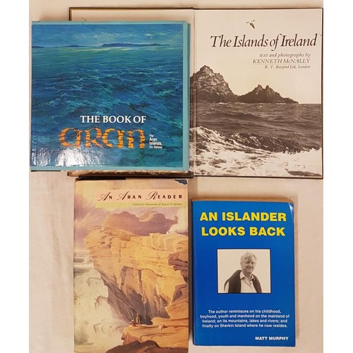 543 - The Islands of Ireland by McNally. 1978; An Islander Looks Back by Matt Murphy 1990; An Aran Readerb... 