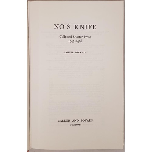 58 - Samuel Beckett. No’s Knife – Collected Shorter Prose 1945-1966. 1975. Fine d.j.