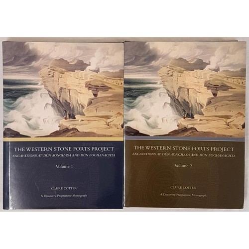 70 - Claire Cotter, The Western Stone Forts Projects, Discovery Programme, 2012, 2 vols, Large 4to, mint ... 
