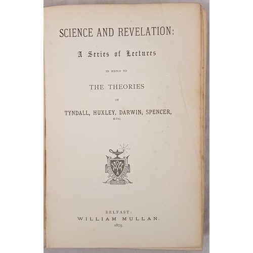 76 - Ireland and Evolution Science and Revelation; a series of lectures in reply to the Theories of Tynda... 