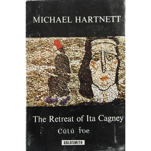 164 - Michael Hartnett The Retreat of Ita Cagney   and An Damh Mhac both very scare first editio... 