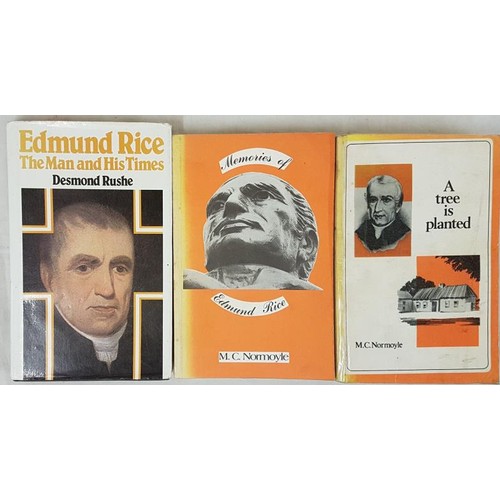 174 - CBS: M.C. Normoyle, A Tree is Planted 1976, and Memories of Edmund Rice, 1979; both vols only for pr... 