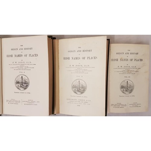 176 - The origin and History Irish names of Places by P. W. Joyce. Volume 1, 2 [1912] and 3 in later cloth... 