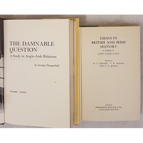 645 - H. Crone & T.W. Moody. Essays on British and Irish History. 1949 and George Dangerfield. The Dam... 