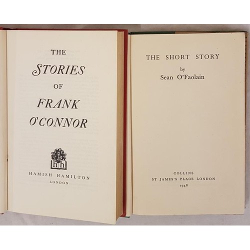 650 - The Stories of Sean 0’Faolain. 1953. 1st and Sean 0’Faolain –The Short Story. 1948... 