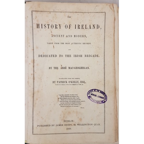 56 - The History of Ireland, Ancient and Modern, by the Abbe MacGeoghegan, trans by Patrick O’Kelly... 