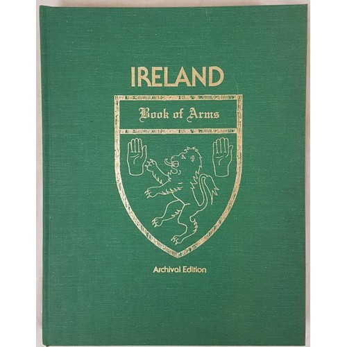72 - Ireland Book of Arms, 1998, Ir Gen Foundation, large 4to, special ltd printed; this one o/s. mint co... 