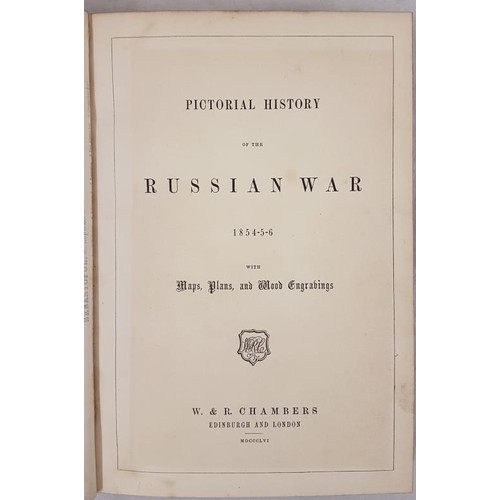 76 - Pictorial history of The Russian War 1854/1856. 1856. 1st. Colour tinted plates & coloured foldi... 