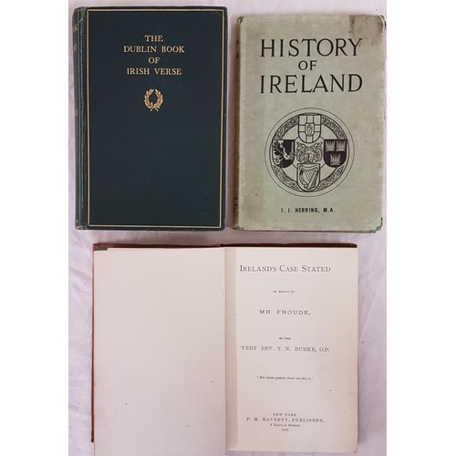 77 - J. Cooke  The Dublin Book of Irish Verse. 1915;  and J. Helling History of Ireland 1947; and Rev. T.... 