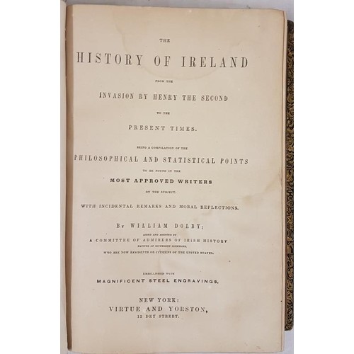 80 - William Dolby The History of Ireland from the Invasion by Henry II to the Present Time, 1 volume, Ne... 