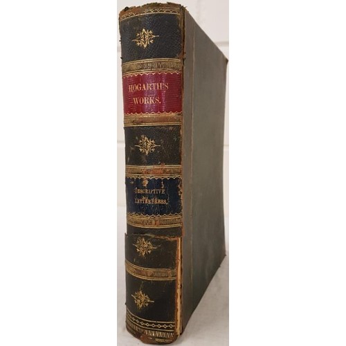 96 - Trusler & Roberts - The Complete Works of William Hogarth, lg. thick 4to L. n.d. c. 1850 with 15... 