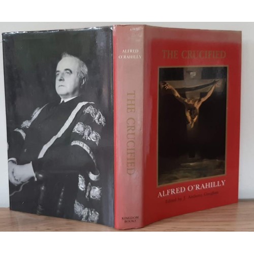 105 - The Crucified by Alfred O’Rahilly, edited by renowned historian J. Anthony Gaughan (1985). Alf... 