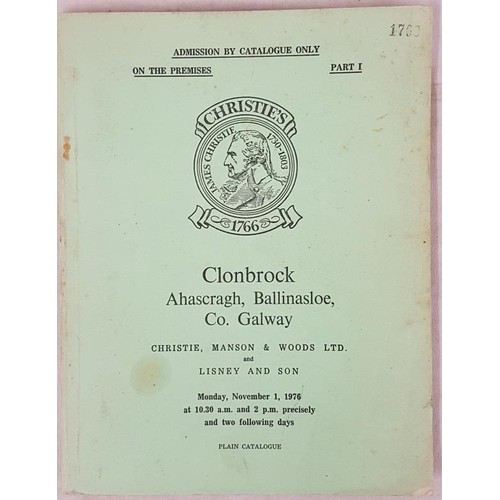 125 - Christies sale of the contents of Clonbrock, Ahascragh, Co. Galway 1/3 November 1976. Illustrated. S... 