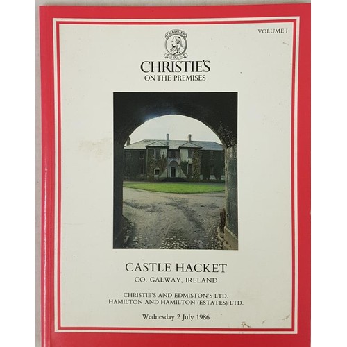 127 - Christies. Sale of the contents of Castle Hackett, Co. Galway July, 1986.  Illustrated.... 