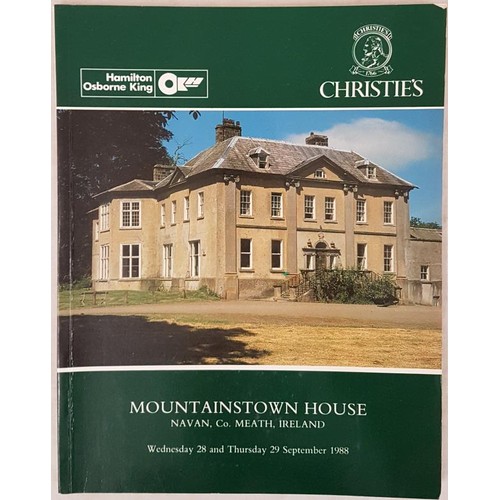 128 - Christies catalogue – Sale of contents of Mountainstown House, Navan on 28/29 Sept. 1988. Fine... 
