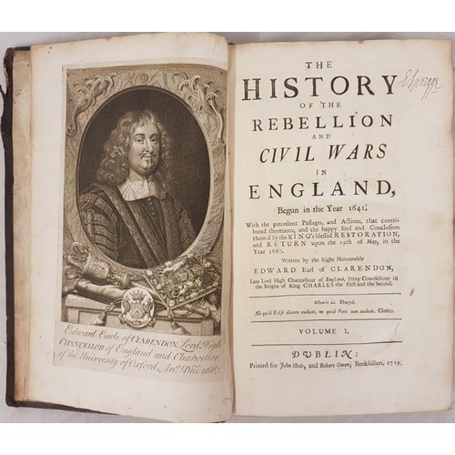 147 - Edward –Earl of Clarendon. The History of The Rebellion and Civil Wars in England. Pub. Dublin 1719.... 