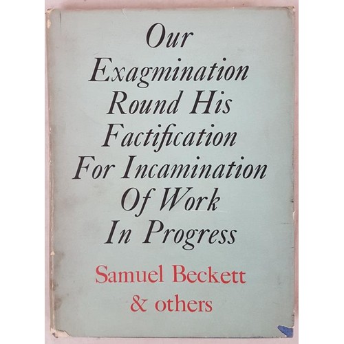 149 - Samuel Beckett and Others (Including Joyce) Our Exagmination Round Hs Factifcation of Work in Progre... 