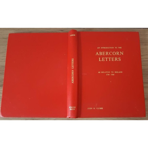 157 - An Introduction to the Abercorn Letters as Relating to Ireland 1736-1816 (John H. Gebbie ed, 1972). ... 