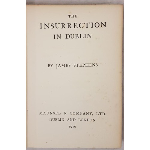 187 - James Stephens The Insurrection in Dublin, 1 volume, Dublin and London 1916