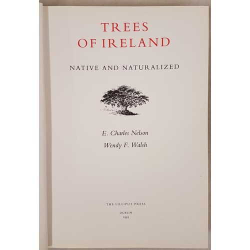 421 - [Wendy Walsh] Trees of Ireland Native and Naturalized by Charles Nelson with colour illustrations by... 