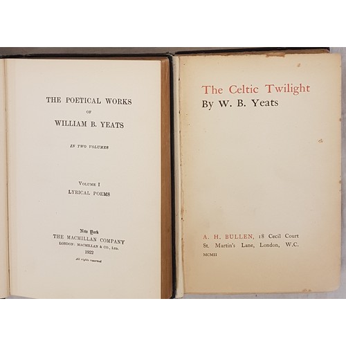 422 - W B Yeats The Celtic Twilight London, England: A.H. Bullen, 1902. 235 pp. and The Poetical Works of ... 