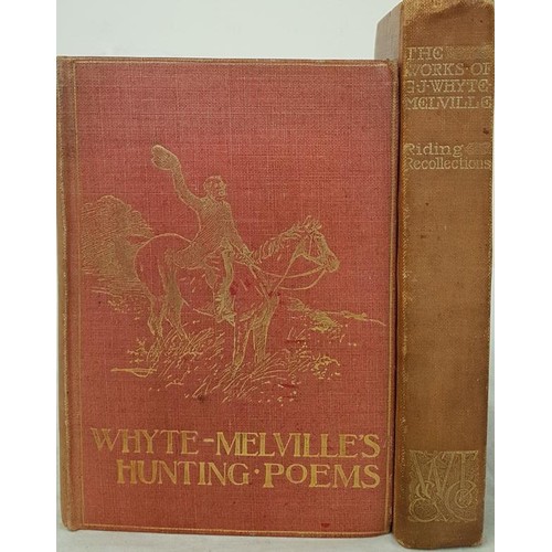 466 - G.J. Whyte-Melville. Hunting Songs & Verses. 1911. Tipped in colour plates. Gilt cloth; and G. W... 