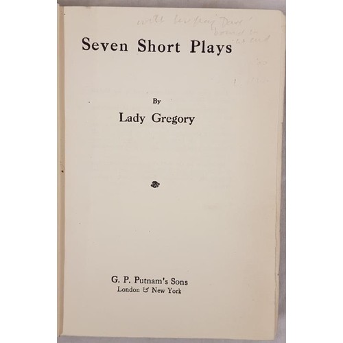 467 - Lady Gregory. Seven Short Plays. C. 1909. 1st. Original blue cloth. Printed label on spine. V.G.... 