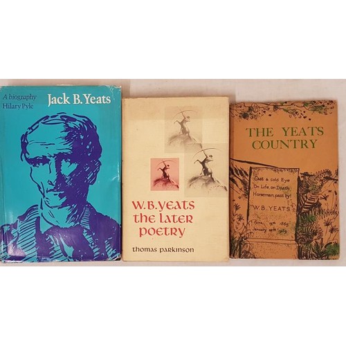 484 - Yeats Family. Jack B. Yeats a Biography by Hilary Pyle. 1970 in dj; The Yeats Country by Sheelagh Ki... 