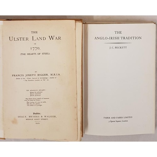 491 - Francis Joseph Bigger. The Ulster Land War of 1770. 1910 1st;  and J. C. Beckett. Irish Tradition. (... 