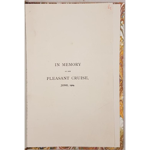 527 - [Aran Islands]. In Memory of the Pleasant Cruise. June 1904. [1904] 4 pages. modern marble boards. A... 