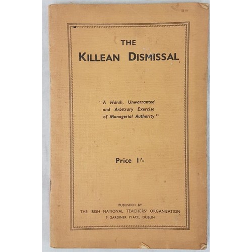 538 - [Irish education controversy]. The Killean Dismissal ‘a harsh, unwarranted and arbitrary exerc... 