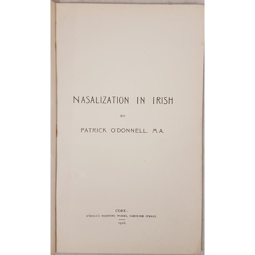 543 - [Rare Irish language work]. Nasalization in Irish by Patrick O’Donnell. Cork, O’Neill&rs... 