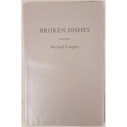 547 - Michael Longley. Broken Dishes. 1998. Fine limited edit (250) signed by Longley on title page. Colou... 