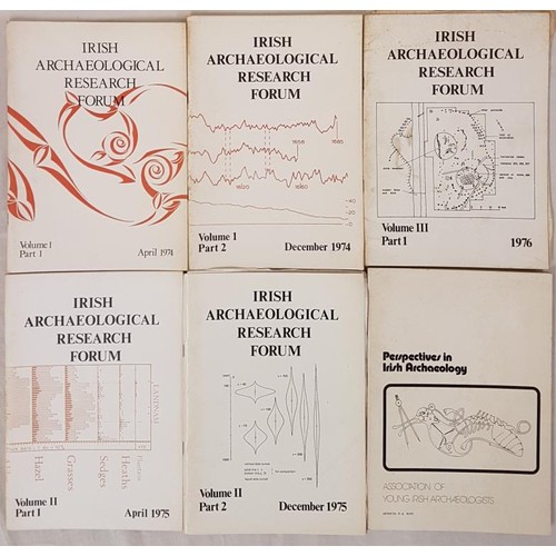 558 - Irish archaeological Research Forum, 1974, Vol 1, pt 1, pt 2; Vol 2, 1975, pts 1 and 2; Vol 1976, vo... 