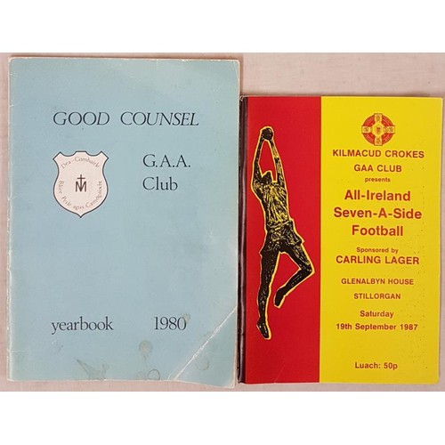 611 - Good Counsel G.A.A. Club Yearbook 1980 and Kilmacud Crokes All Ireland Seven-A-Side Football Program... 