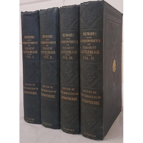 652 - Marquess of London Derry Memoirs and Correspondence of Viscount Castlereagh, 4 Volumes, London 1848... 