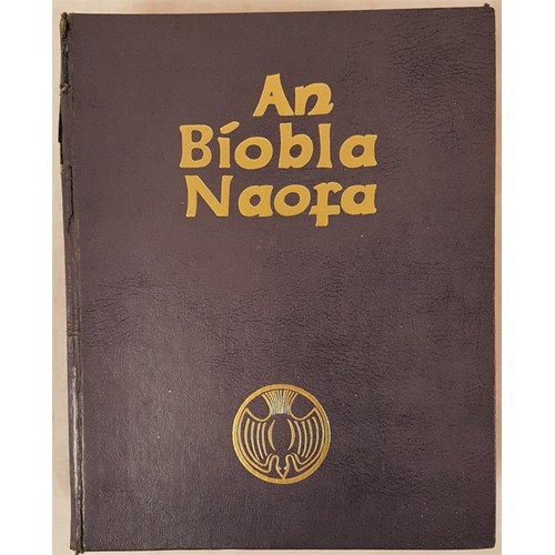 487 - An Bíobla Naofa. The Irish Text of the Bible, both New and Old Testament, edited by Kerryman, An tOl... 