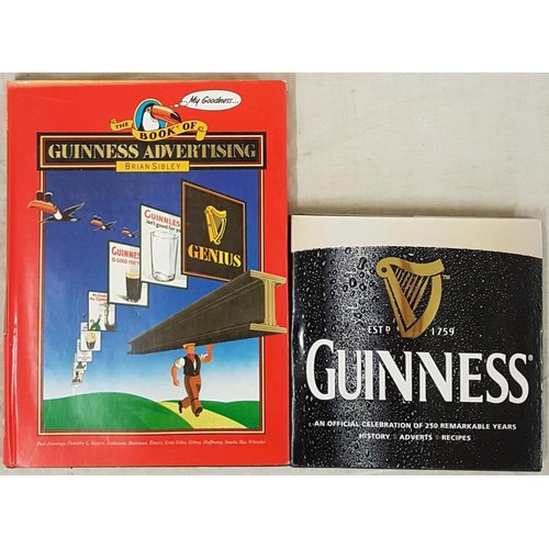 58 - Guinness An Official Celebration of 250 Remarkable Years (HB) and The Book of Guinness Advertising (... 