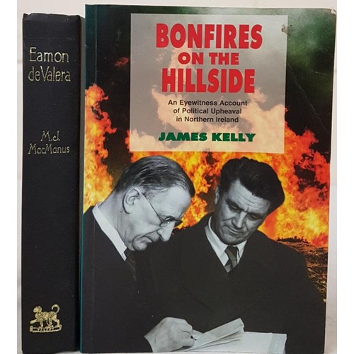 63 - Eamonn De Valera (HB) by M. J. McManus Talbot Press reissue 1962 and Bonfires on the Hillside by Jam... 