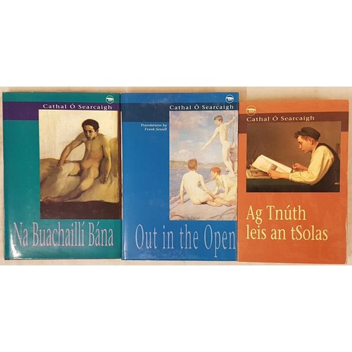 83 - Gaeilge Poetry. Na Buachailli Bana (HB) by Cathal O Searcaigh 1st ed, Out in the Open (HB) by Cathal... 