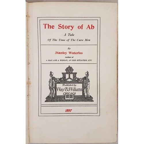 87 - Rare Book. The Story of AB – A Tale of the Time Of the Cave Man by Stanley Waterloo.